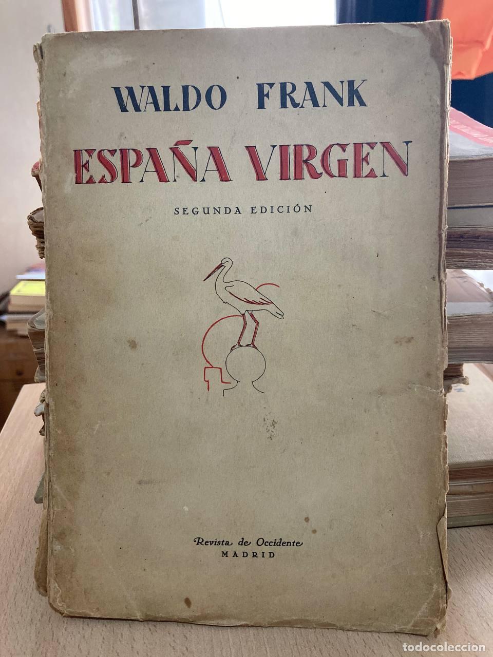 Libros antiguos: Espa&ntilde;a virgen. Waldo Frank - Foto 1