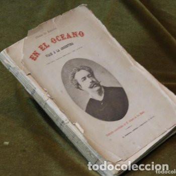 Libros antiguos: Edmundo de Amicis En el Oc&eacute;ano Viaje a la Argentina.