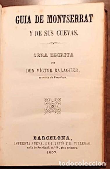 Libri antichi: Guia de Montserrat y de sus cuevas - Balaguer, Victor (cronista de BCN) - 1857