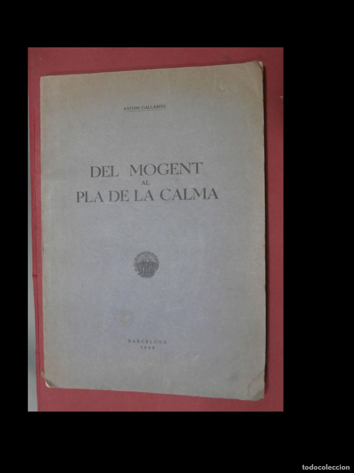 Old books: Del Mogent al Pla de la Calma. Antoni Gallardo