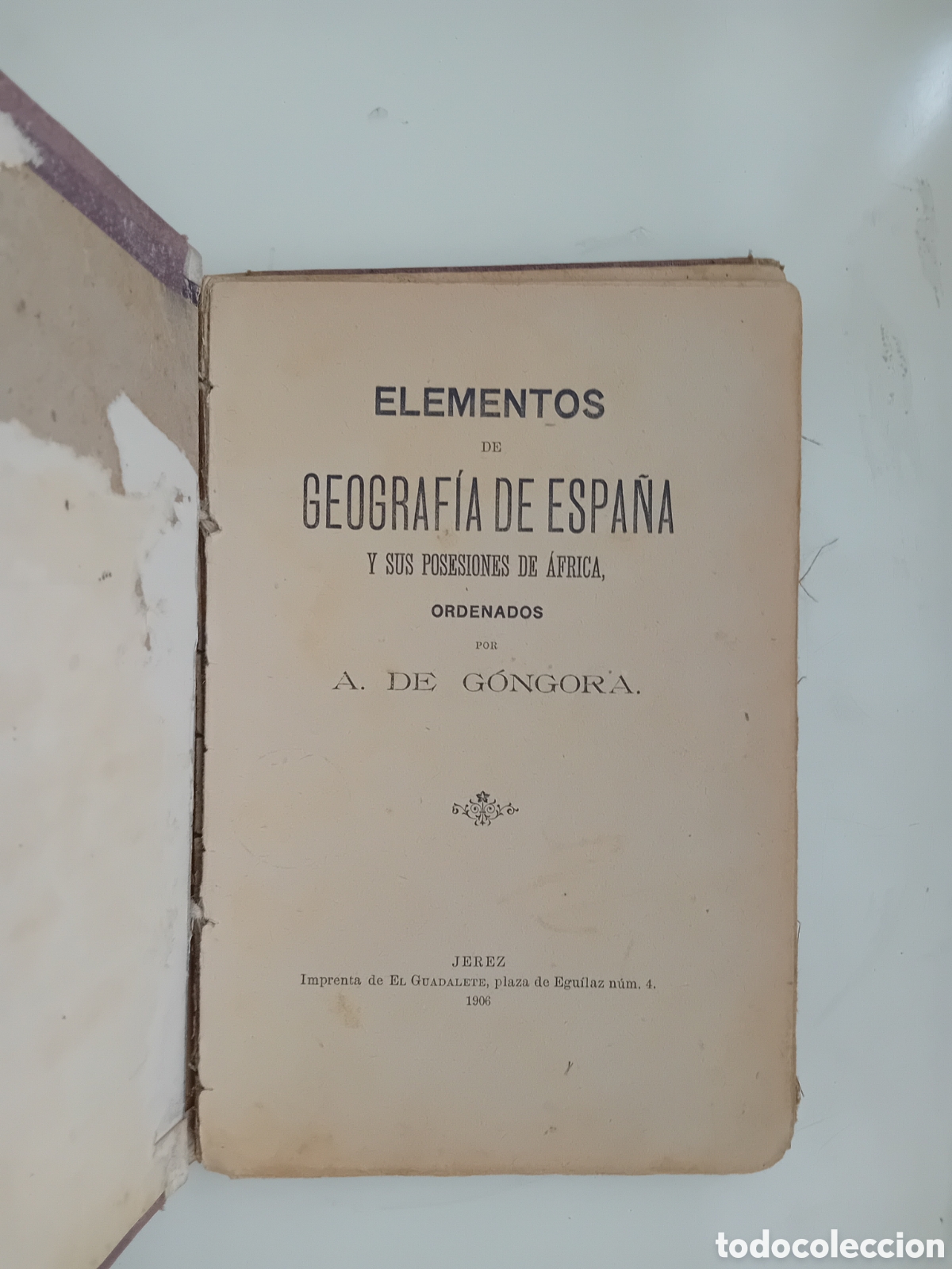 Libros antiguos: Elementos de Geograf&iacute;a de Espa&ntilde;a y sus Posesiones de &Aacute;frica