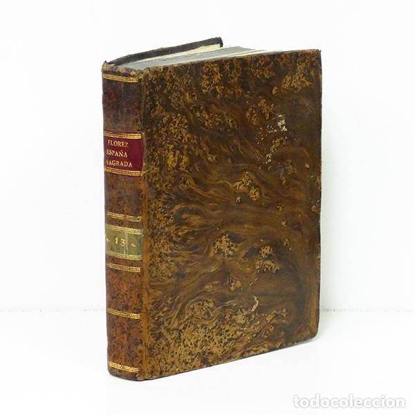 Libros antiguos: FL&Oacute;REZ (Enrique).- Espa&ntilde;a Sagrada, XIII: Lusitania Antigua y M&eacute;rida. 1756. Puente de Alc&aacute;ntara
