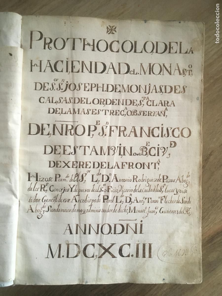Livres anciens: jerez de la frontera 1693 protocolo hacienda del monasterio san joseph monjas descalzas libro 1693