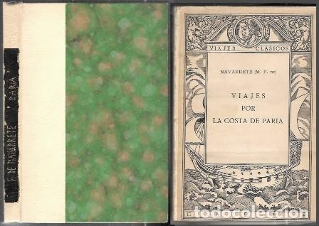 Libri antichi: VIAJES MENORES - VIAJES POR LA COSTA DE PARIA - FERNANDEZ DE NAVARRETE, M. - A-VIA-970