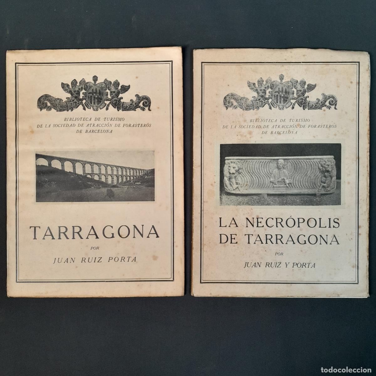 Libros antiguos: L-4423. TARRAGONA, LA NECR&Oacute;POLIS DE TARRAGONA. JUAN RUIZ Y PORTA. BIBLIOTECA DE TURISMO. 1928.