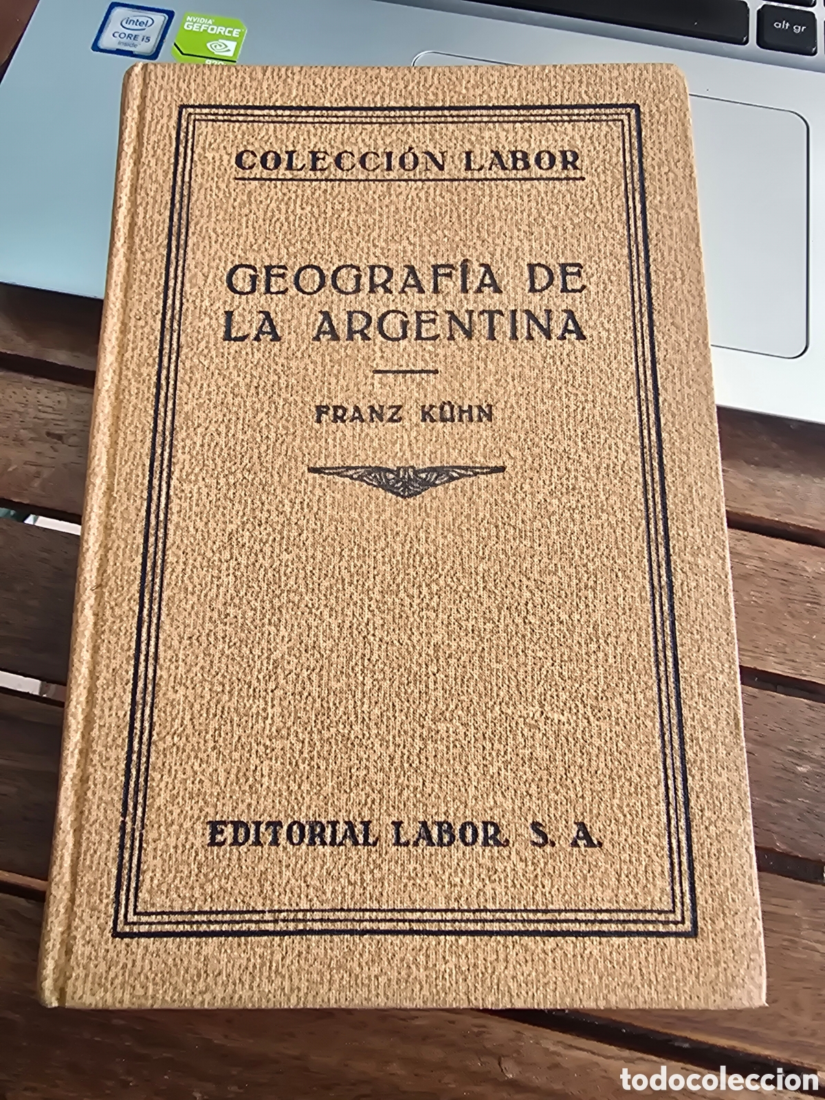 Libros antiguos: GEOGRAFIA DE LA ARGENTINA Franz Kuhn EDITORIAL LABOR 1930