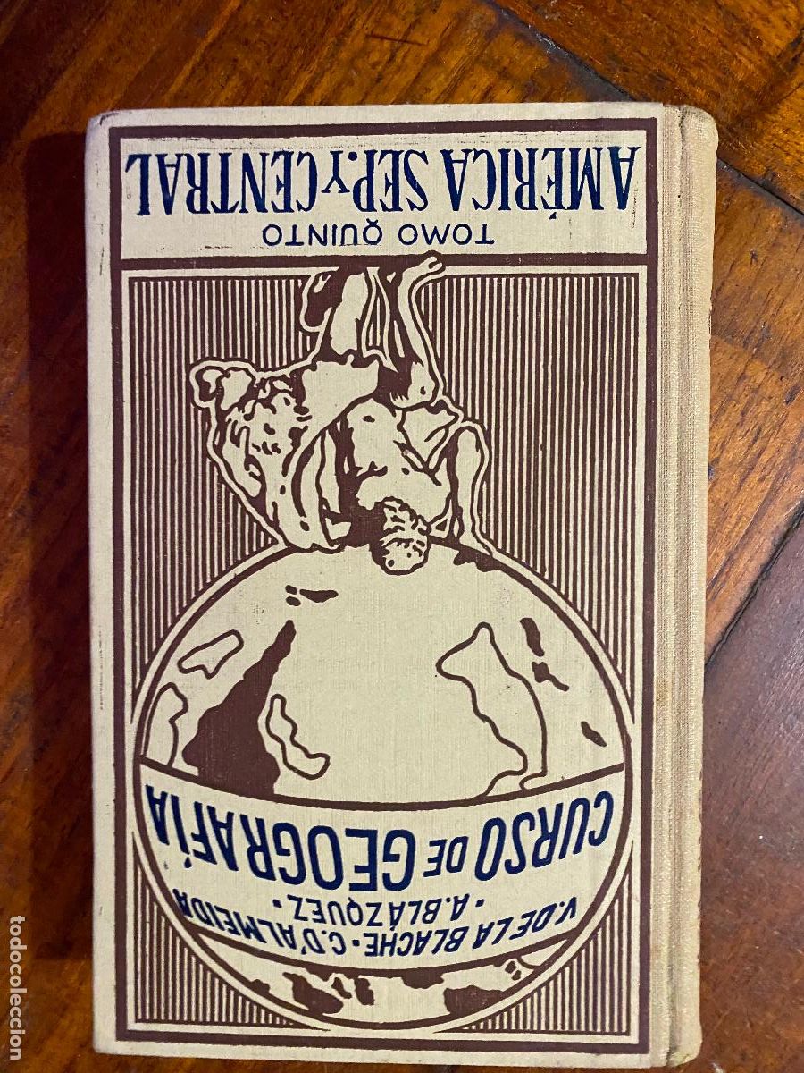 Libros antiguos: CURSO DE GEOGRAF&Iacute;A-AM&Eacute;RICA SEPTENTRIONAL, CENTRAL, LAS ANTILLAS-P. VIDAL DE LA BLACHE-1927