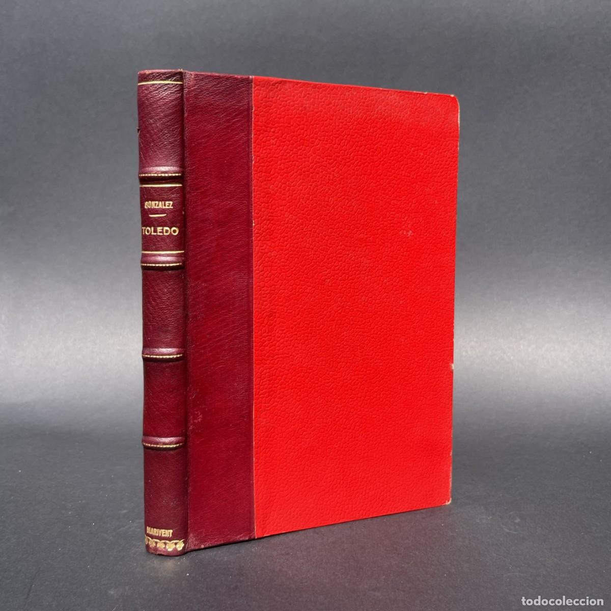 Libros antiguos: A&ntilde;o 1929 - Toledo Sus monumentos y el arte ornamental - Gonz&aacute;lez Simancas - Gu&iacute;a art&iacute;stica