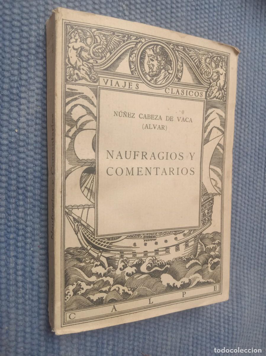 Libros antiguos: Naufragios y comentarios - Astorga -