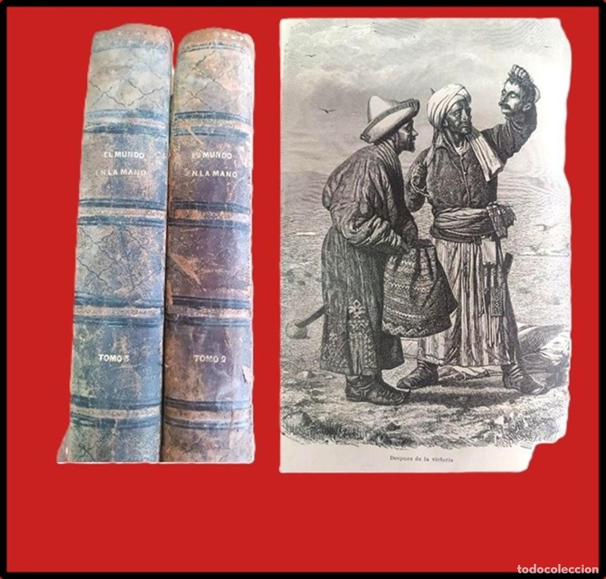 Livres anciens: A&ntilde;o 1878. El mundo en la mano. 2 tomos ilustrados. In folio.