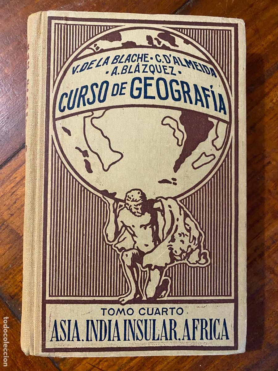 Libros antiguos: Curso de geograf&iacute;a, tomo IV.- Vidal de la Blache, Paul - 1926