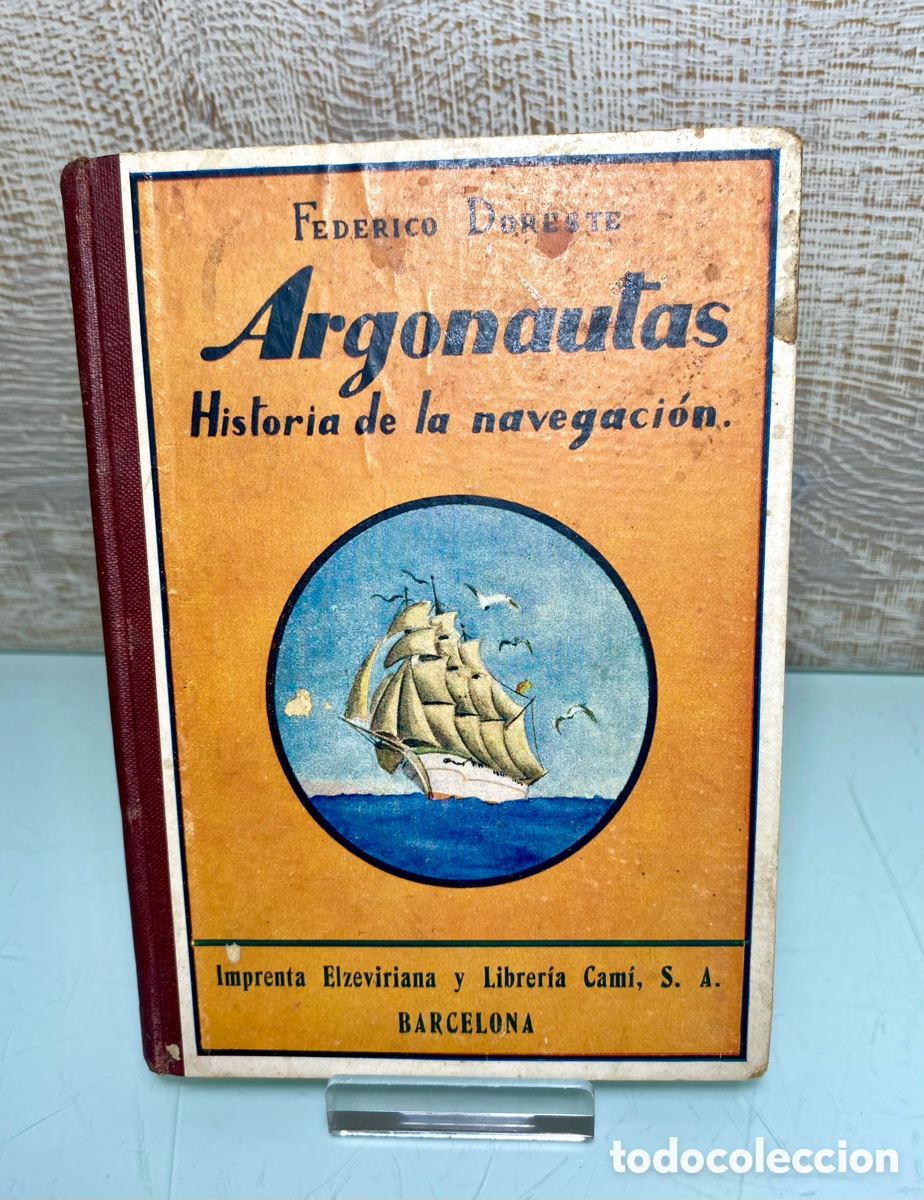 Libros antiguos: Libro &ldquo;Argonautas. Historia de la Navegacion&rdquo; - Doreste. 1935