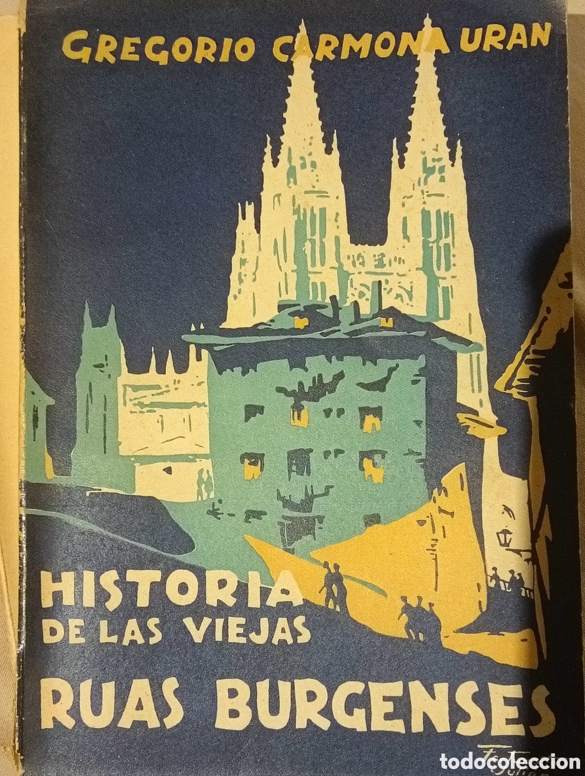 Libros antiguos: Historia de las viejas ruas burguenses Burgos