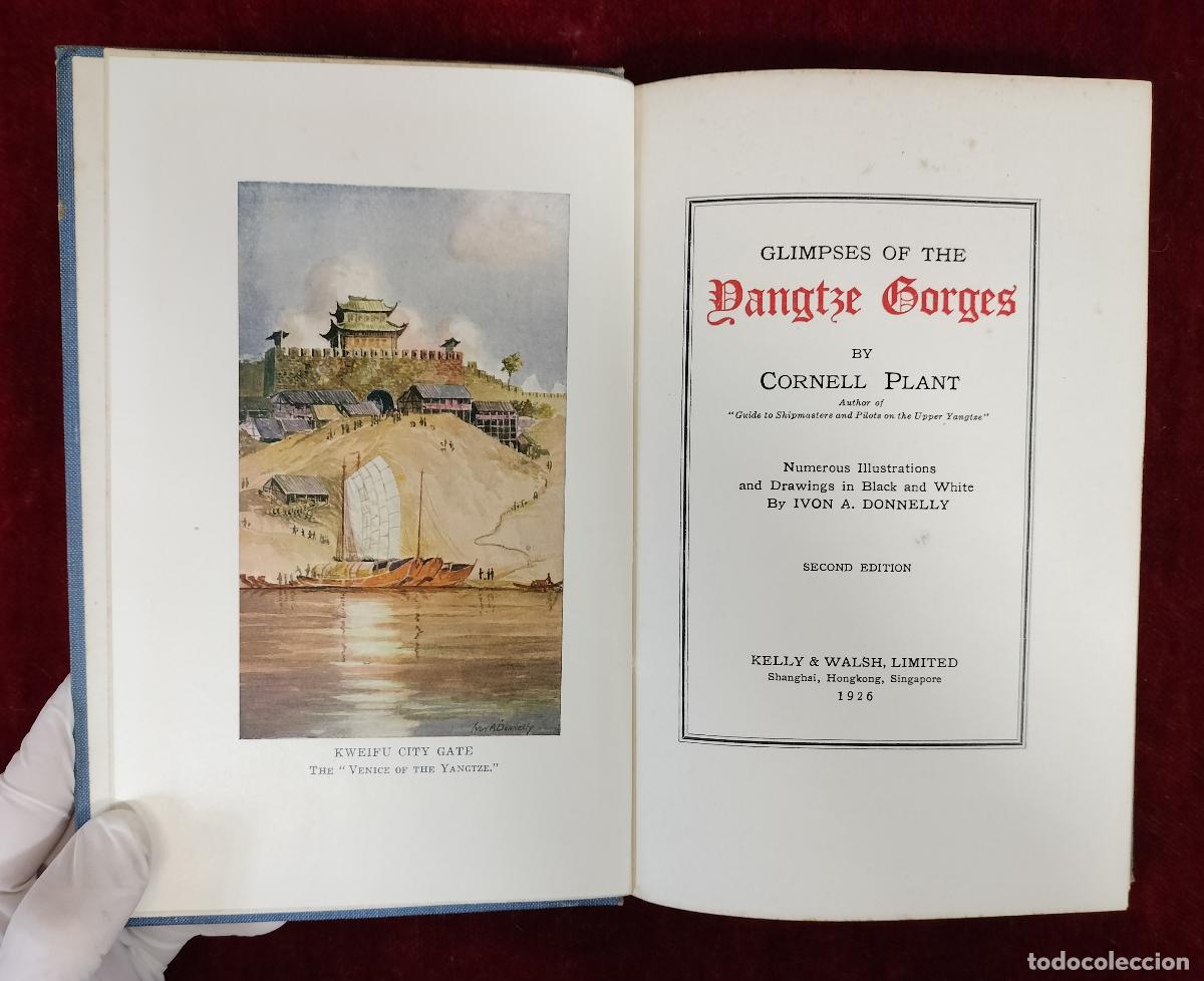 Libros antiguos: CORNELL PLANT. GLIMPSES OF THE YANGTZE RIVER. SHANGHAI. KELLY & WALSH, 1926.