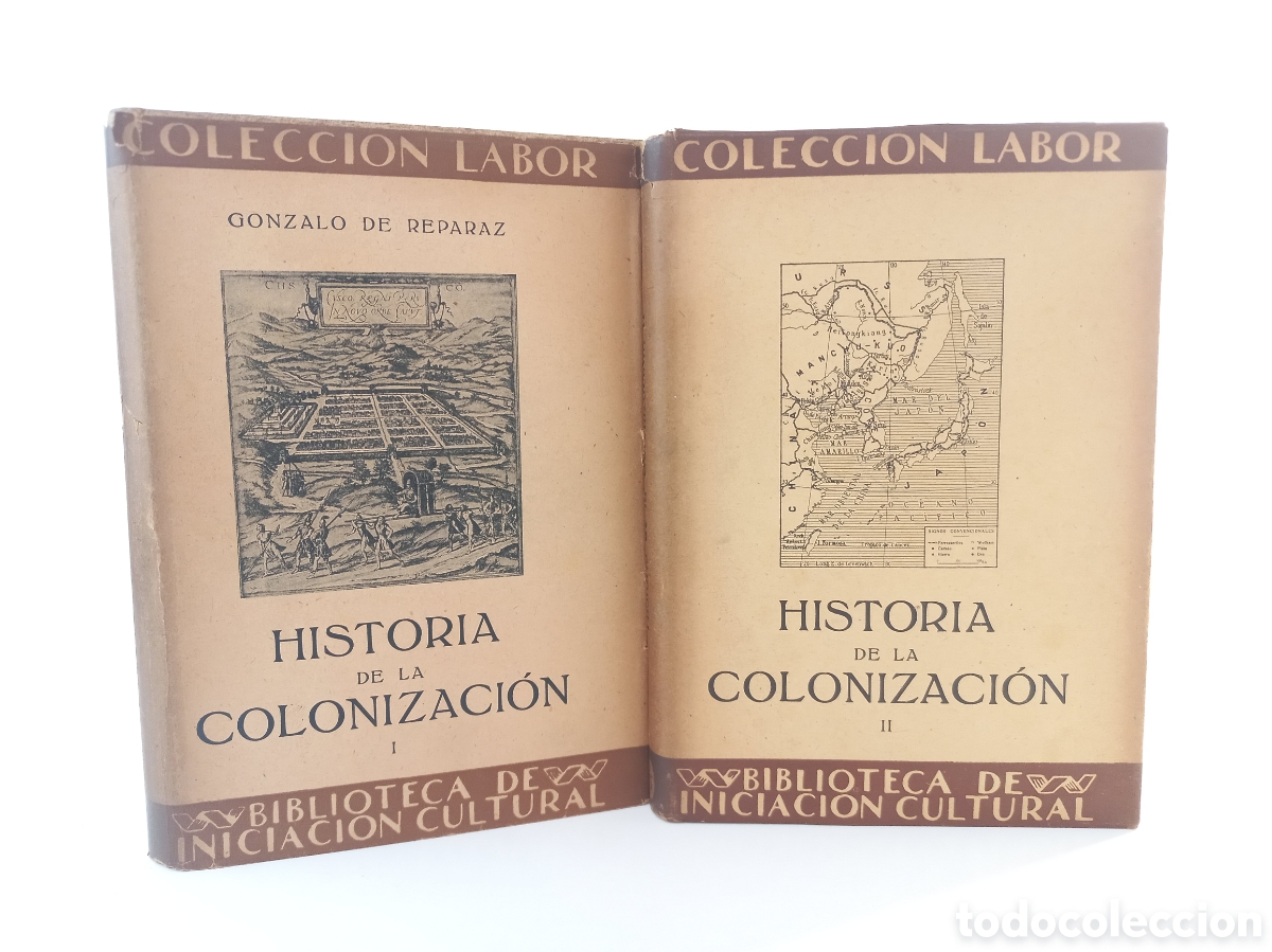 Libros antiguos: Historia de la Colonizaci&oacute;n. Gonzalo de Reparaz. Labor, 1933-35. Ilustrado.