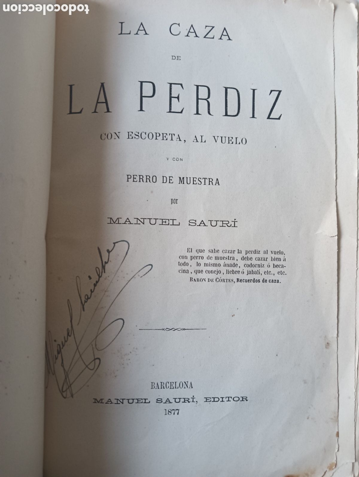 Libros antiguos: Saur&iacute;, Manuel.- La caza de la perdiz con escopete, al vuelo y con perro de muestra