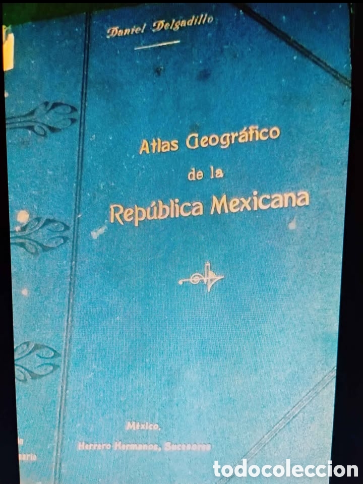 Libros antiguos: Atlas Geogr&aacute;fico Escolar de la Rep&uacute;blica Mexicana