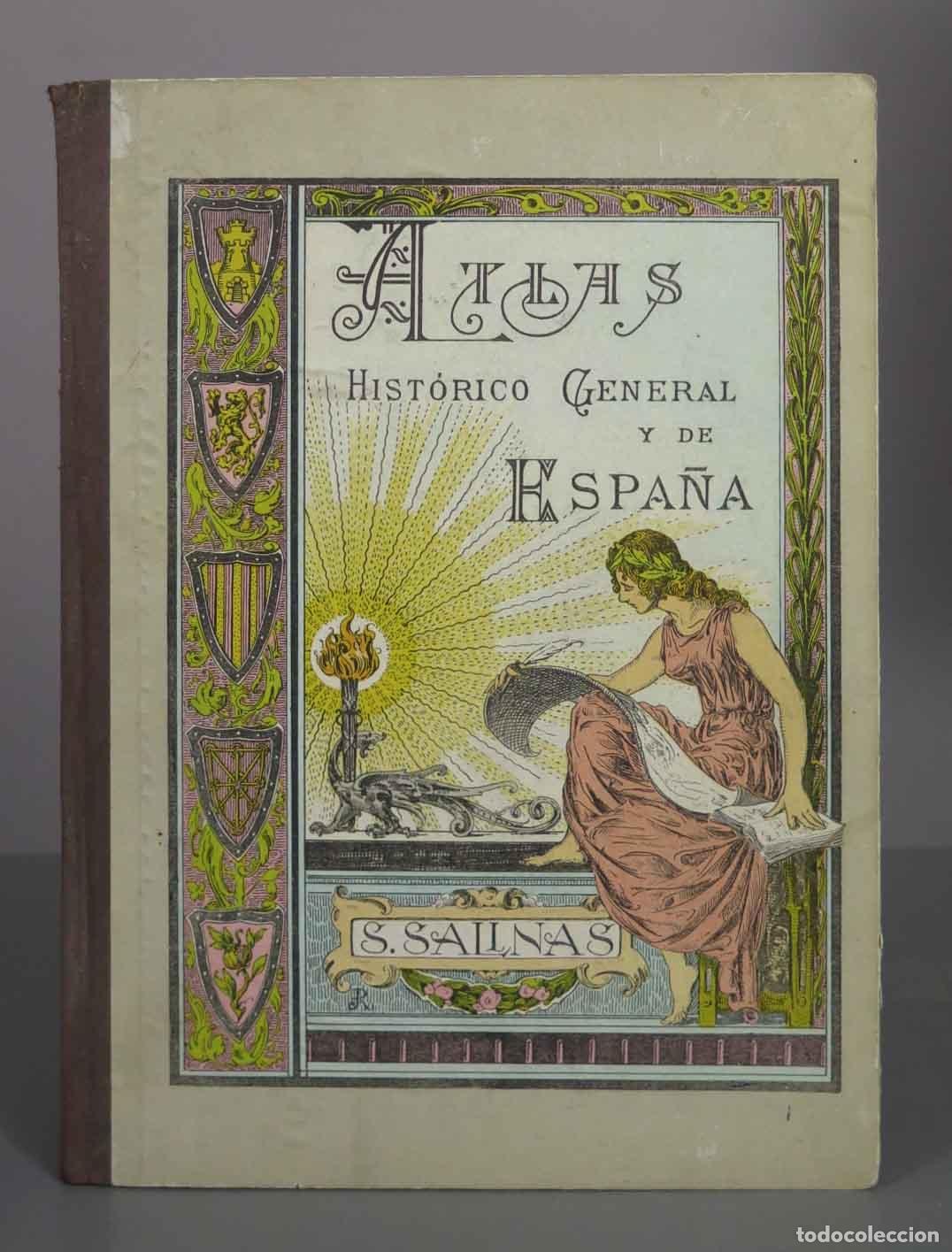 Libros antiguos: Atlas Hist&oacute;rico General y de Espa&ntilde;a - Salvador Salinas y Bellver - Salinas 1961