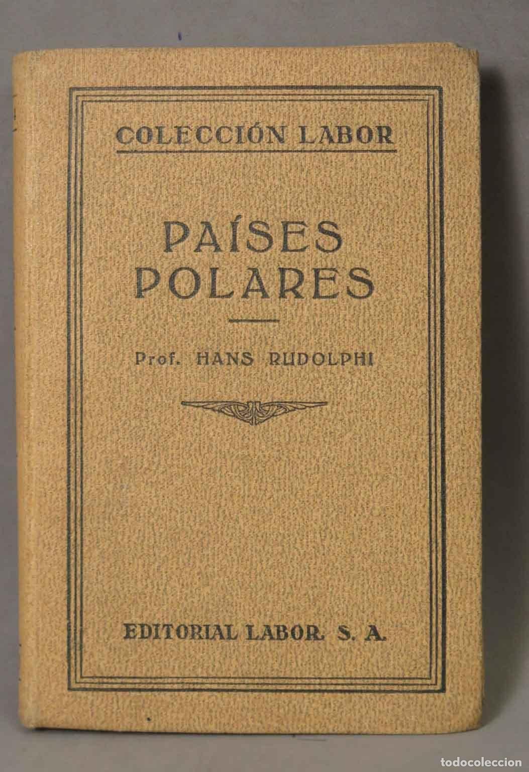 Libros antiguos: Pa&iacute;ses Polares - Hans Rudolphi - Editorial Labor 1928