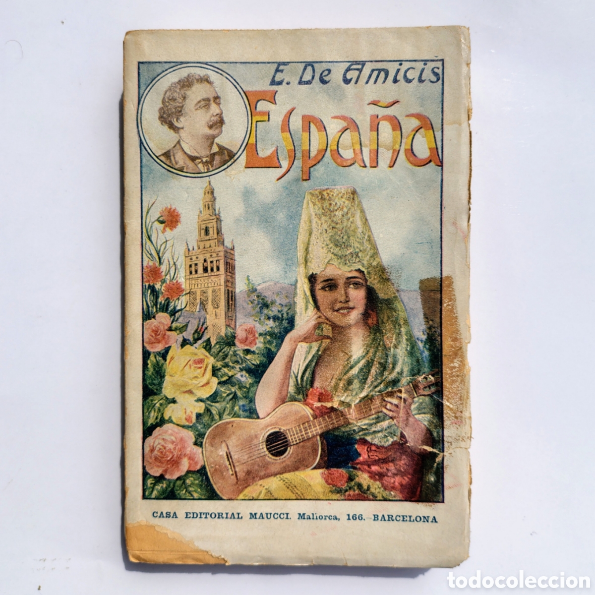 Libros antiguos: Espa&ntilde;a Edmondo De Amicis c1920 Maucci Barcelona Biblioteca Arte y Letras Libro Antiguo