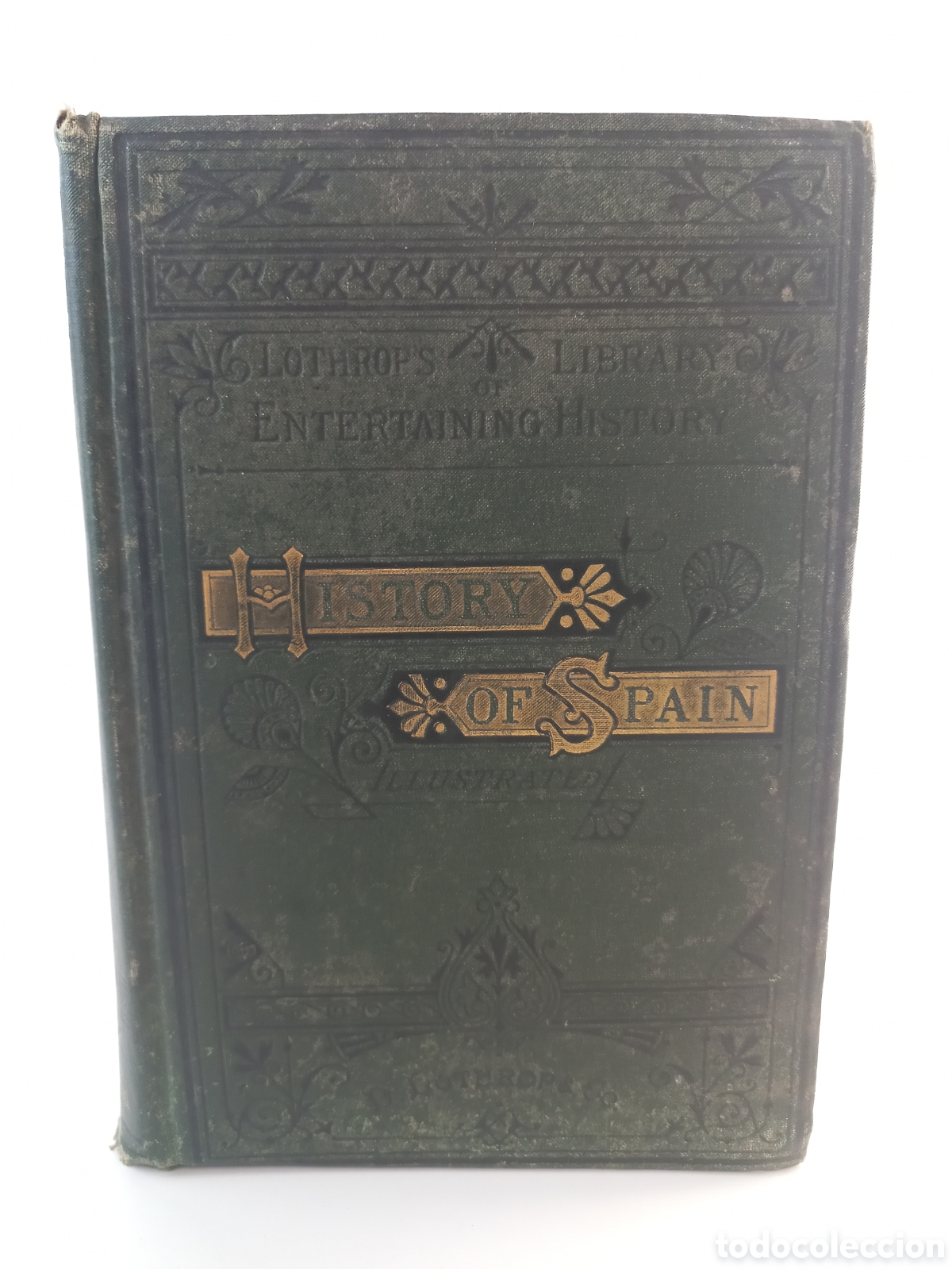 Libros antiguos: Spain. James Harrison. Lothrop & Company, 1881.