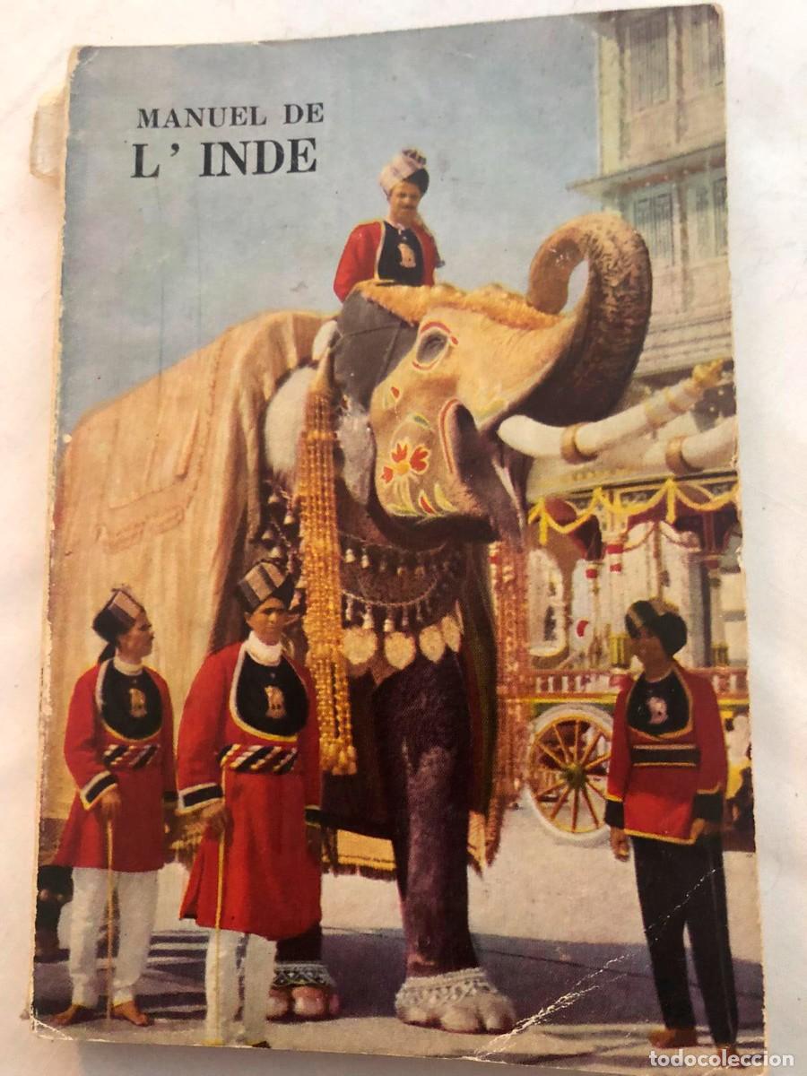 Libros antiguos: Manuel de l&rsquo;Inde 1960 gu&iacute;a de la India en franc&eacute;s con mapas desplegables &ndash; viaje vintage colecci&oacute;n