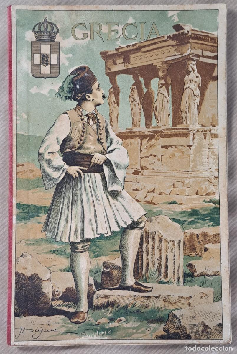 Libros antiguos: Grecia, Viajes por Europa, Alfredo Opisso, a&ntilde;o 1896