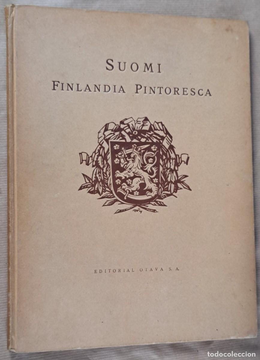 Libros antiguos: Suomi, Finlandia Pintoresca, editorial Otava 1929