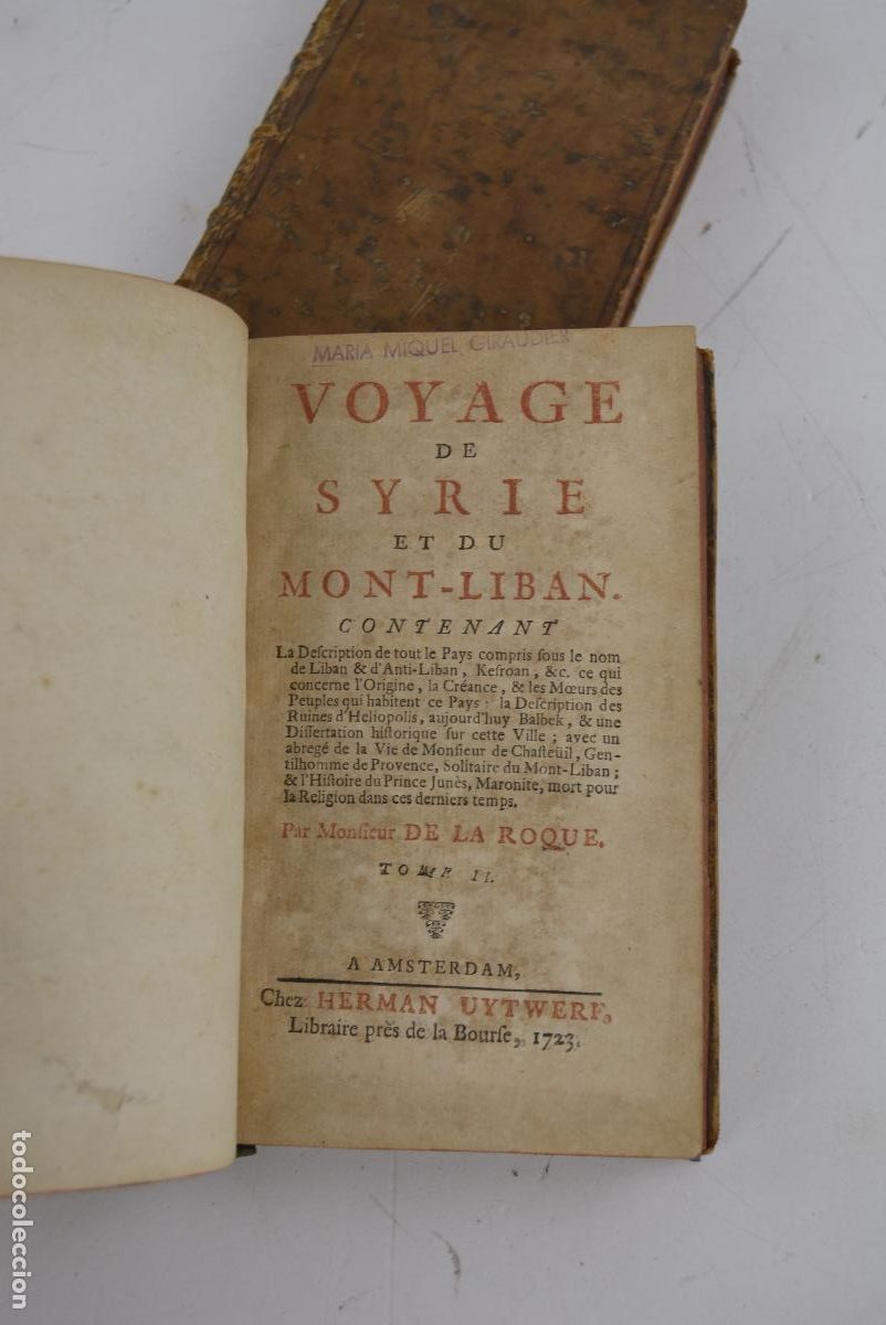 Libros antiguos: Voyage de Syrie et du Mont-Liban, 1723, 2 tomos, Jean de La Roque, con grabados, Amsterdam.