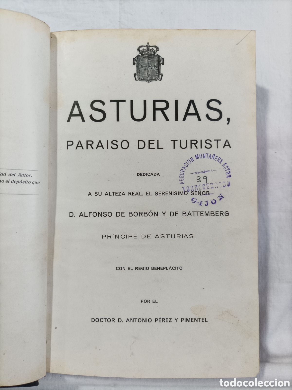 Libros antiguos: ASTURIAS, PARAISO DEL TURISTA ANTONIO PEREZ Y PIMENTEL. 1925