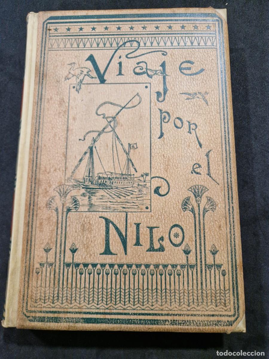 Libros antiguos: 1890.- VIAJE POR EL NILO. GONZENBACH. MONTANER Y SIMON EDITORES