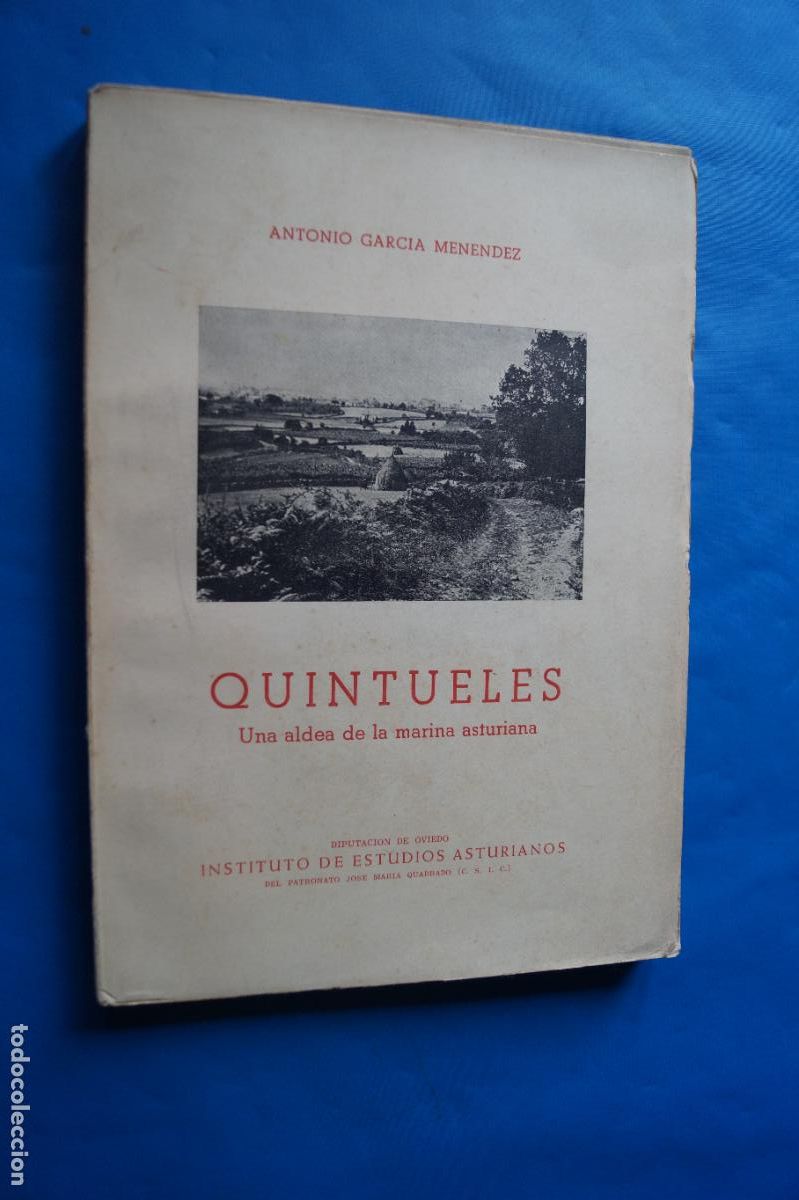 Libros antiguos: QUINTUELES, UNA ALDEA DE LA MARINA ASTURIANA. ANTONIO GARCIA MENENDEZ