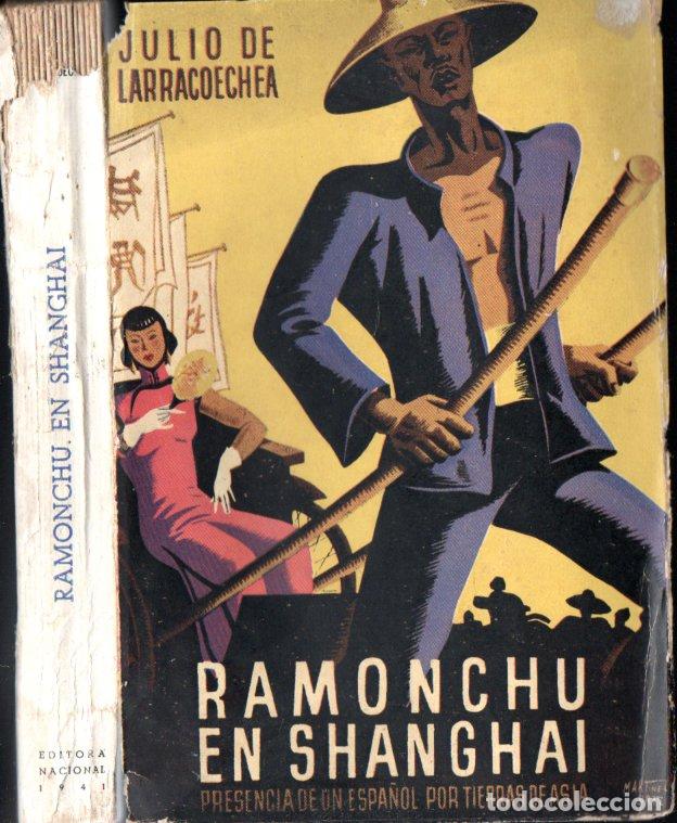 Libros antiguos: JULIO DE LARRACOECHEA : RAMONCHU EN SHANGHAI (EDITORA NACIONAL, 1941)