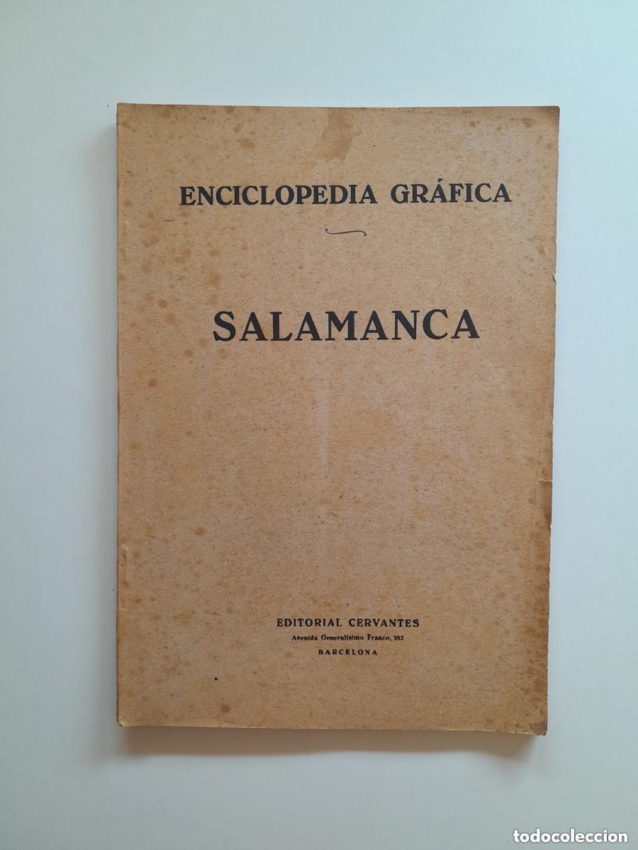 Libros antiguos: ENCICLOPEDIA GR&Aacute;FICA. SALAMANCA (CERVANTES, c.1940)