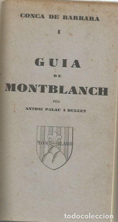 Libros antiguos: GUIA DE MONTBLANCH - ANTONI PALAU i DULCET - 1931
