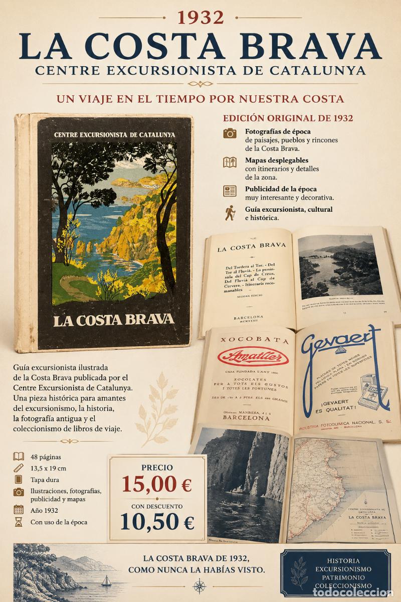 Libros antiguos: LA COSTA BRAVA | CENTRE EXCURSIONISTA CATALUNYA | 1932 | MAPAS Y FOTOS