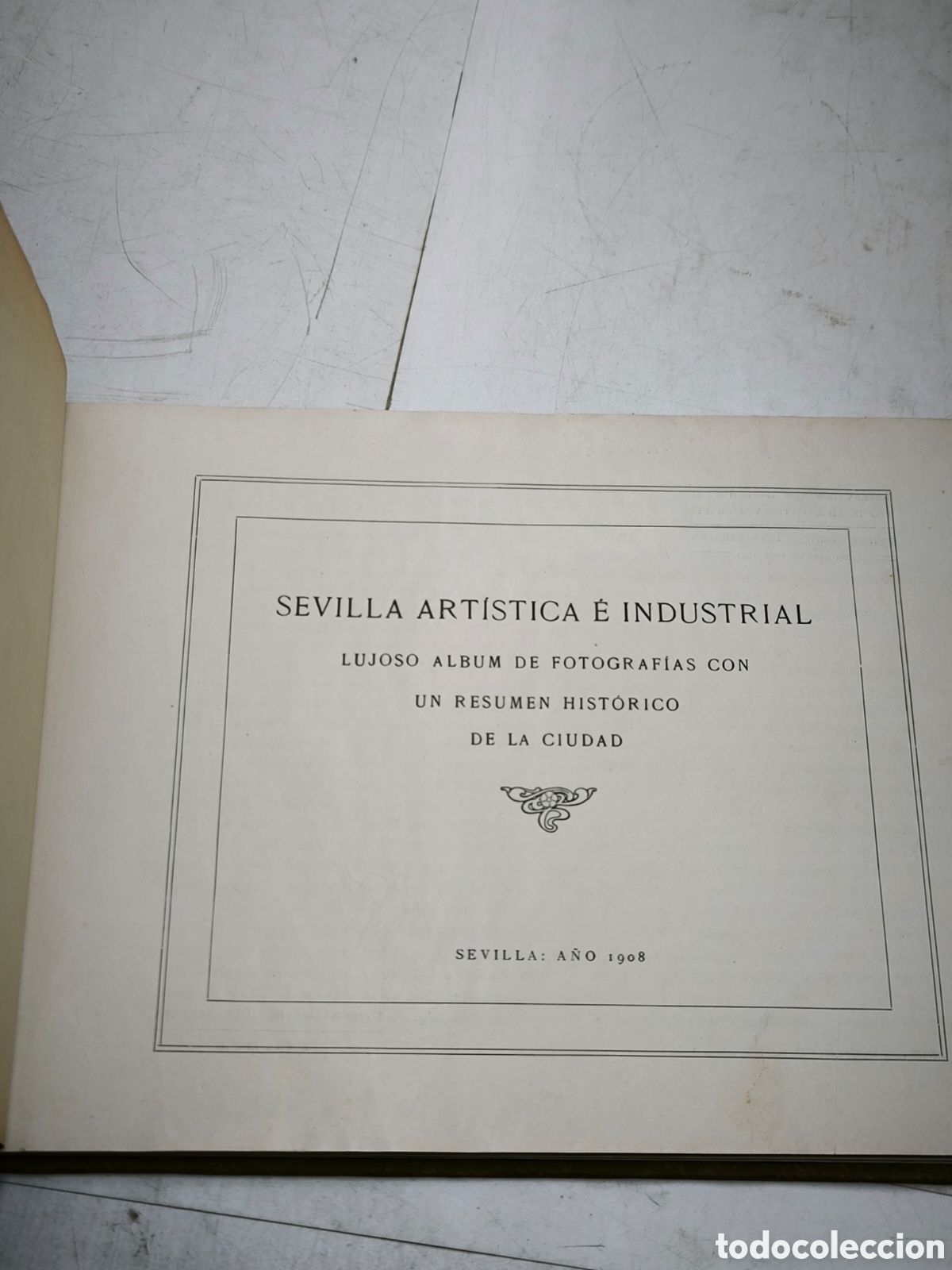 Libros antiguos: Sevilla artistica e industrial 1908 - Foto 2
