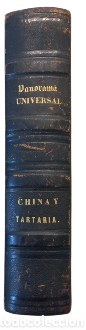 Libros antiguos: PANORAMA UNIVERSAL HISTORIA DE CHINA Y TARTARIA. M.G.PAUTHIER / LUIS DUBEUX 1850