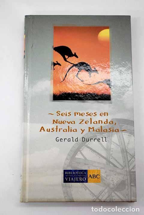 Libros antiguos: Seis Meses en Nueva Zelanda, Australia y Malasia - Durrell, Gerald - Ediciones Folio