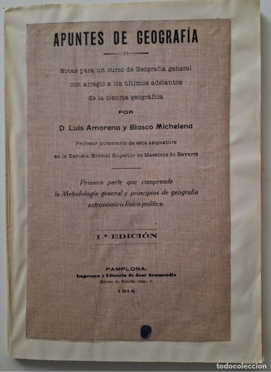 Libros antiguos: APUNTES DE GEOGRAFIA, Primera parte, de Luis Amorena y Blasco Michelena