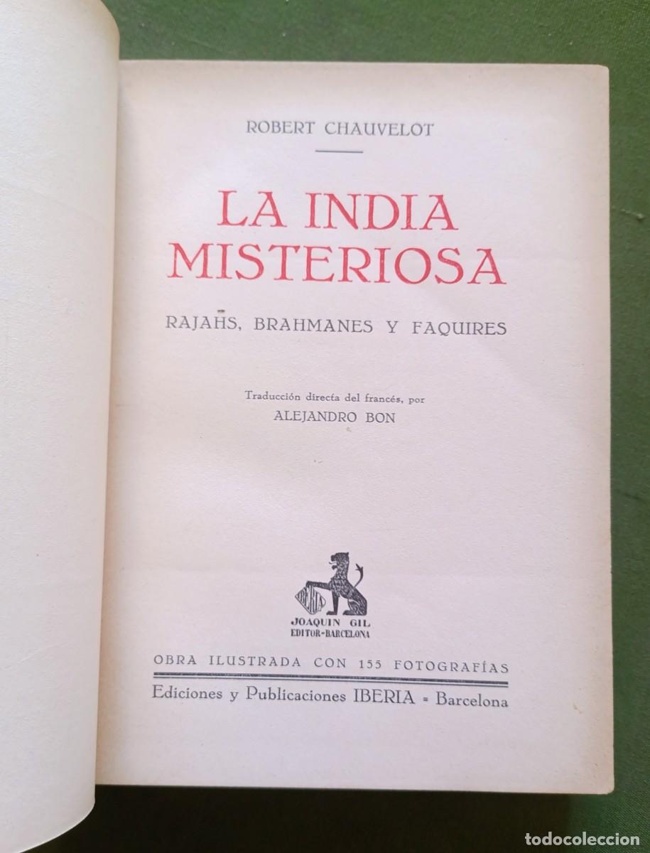 Libros antiguos: 1&ordf; ed. 1929 - LA INDIA MISTERIOSA. RAJAHS, BRAHMANES Y FAKIRES - ROBERT CHAUVELOT - D20