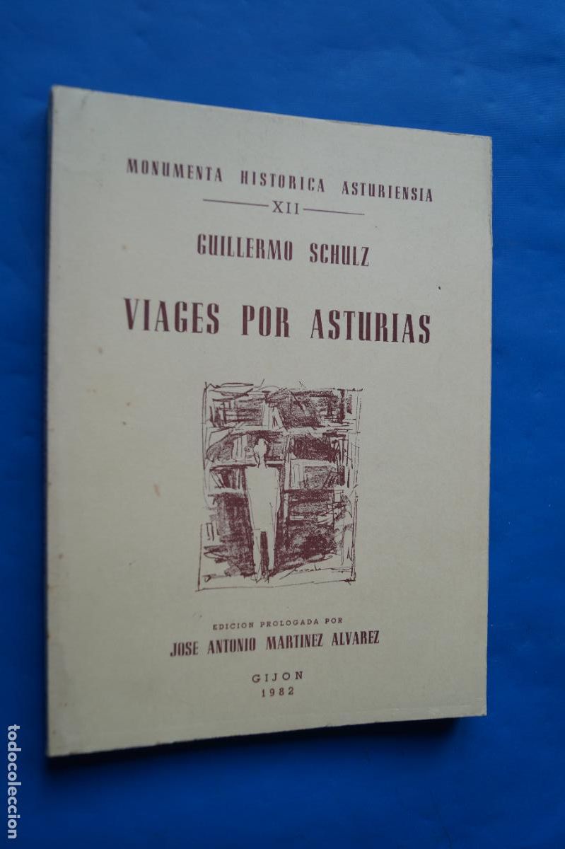 Libri antichi: VIAGES POR ASTURIAS. GUILLERMO SCHULZ