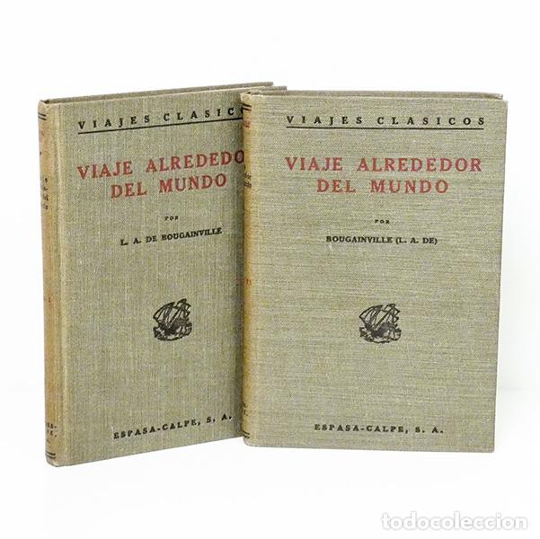 Libros antiguos: BOUGAINVILLE (L. A. de). Viaje alrededor del mundo. Calpe, Viajes Cl&aacute;sicos, 1921