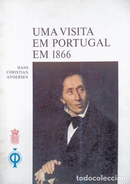 Libros antiguos: ANDERSEN. (Hans Christian) - UMA VISITA EM PORTUGAL EM 1866.
