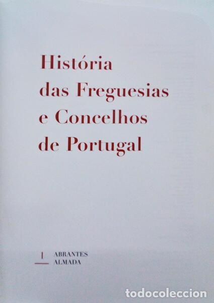 Libros antiguos: BASTOS. (H&eacute;lder), et al. - HIST&Oacute;RIA DAS FREGUESIAS E CONCELHOS DE PORTUGAL. [20 VOLS.]