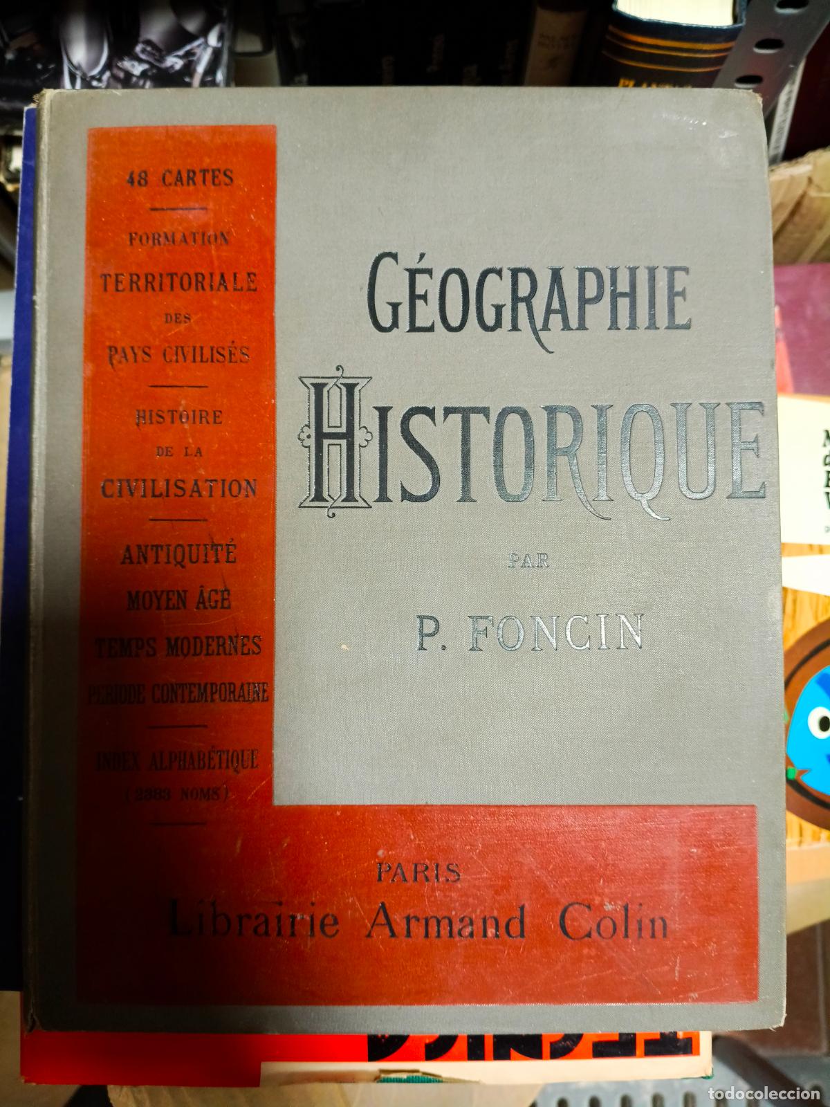 Libros antiguos: P Foncin- G&eacute;ographie g&eacute;n&eacute;rale- Colin- Historique