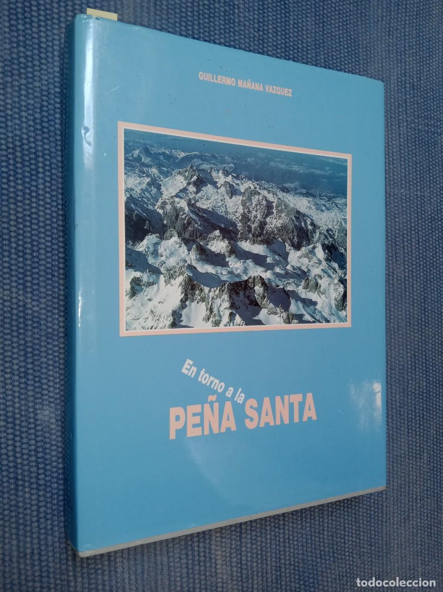 Libros antiguos: En torno a la Pe&ntilde;a Santa - Picos de Europa - Monta&ntilde;ismo -