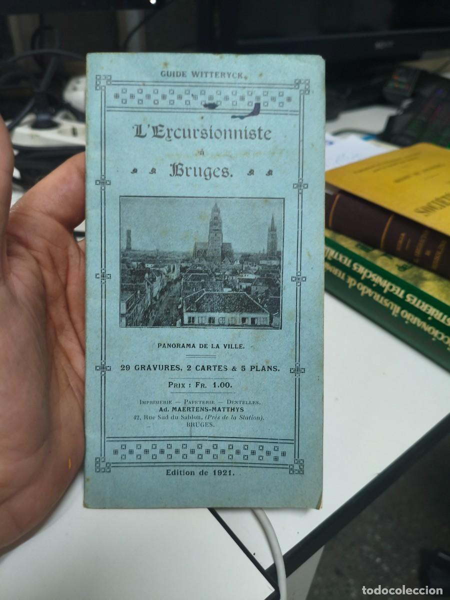 Libros antiguos: L'erxursionniste a Bruges. Carte. Guide Witteryck. 1921. Excursionisme. B&egrave;lgica.
