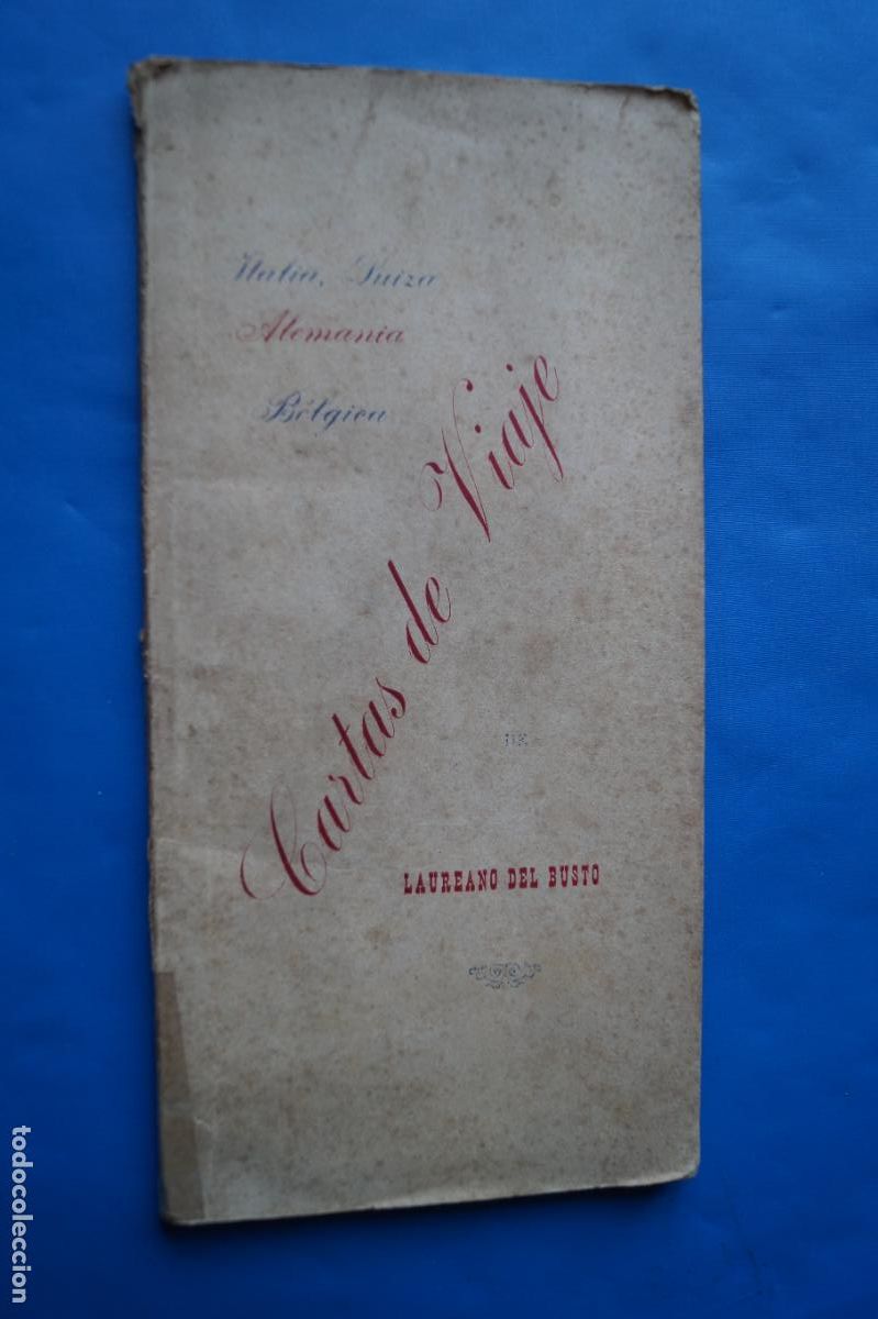 Old books: CARTAS DE VIAJE. LAUREANO DEL BUSTO. 1899