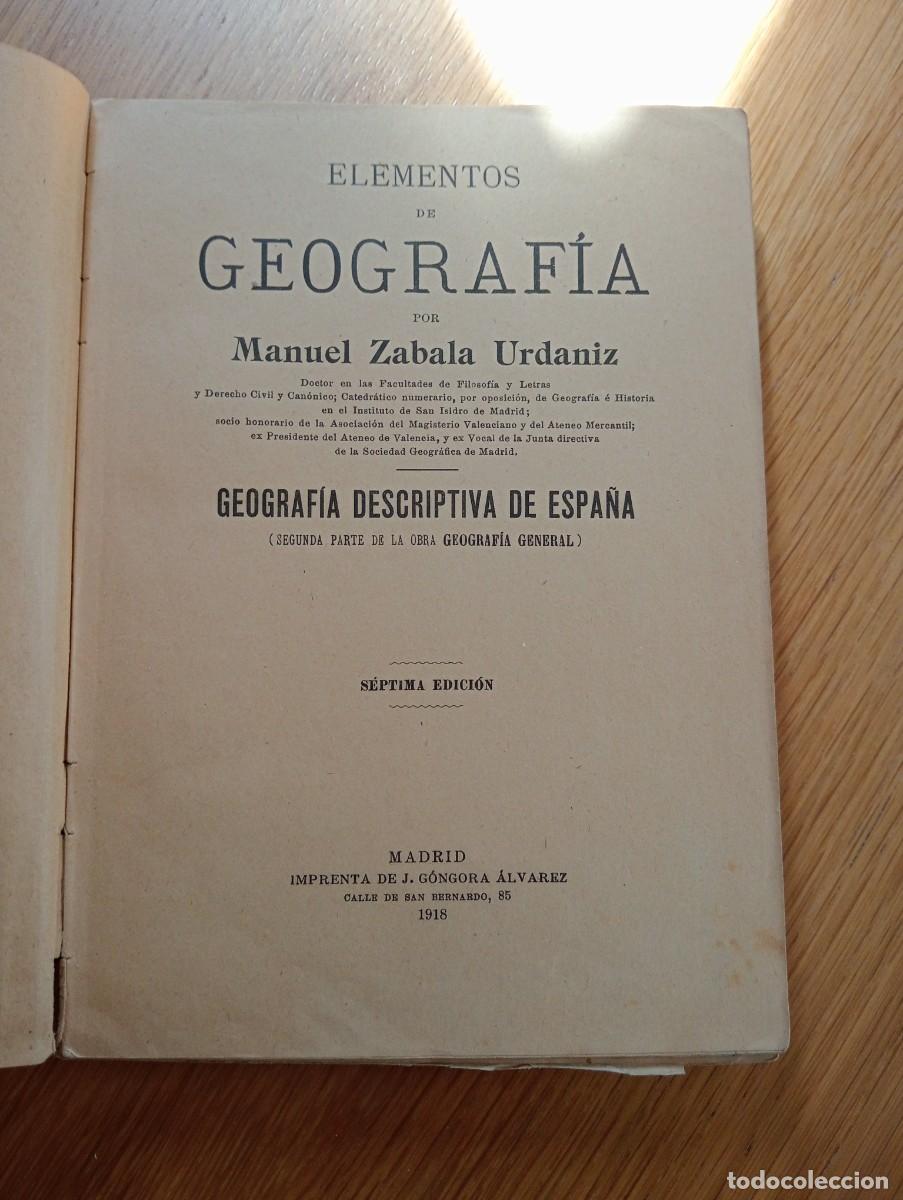 Libri antichi: A&Ntilde;O 1918. GEOGRAF&Iacute;A DE ESPA&Ntilde;A. MANUEL ZABALA URDANIZ. IMPRENTA DE J. G&Oacute;NGORA. ILUSTRADO.